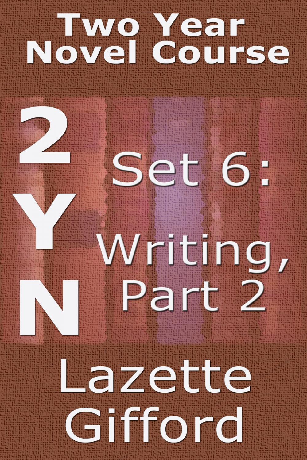 Big bigCover of Two Year Novel Course Set 6 (Writing, Part 2)