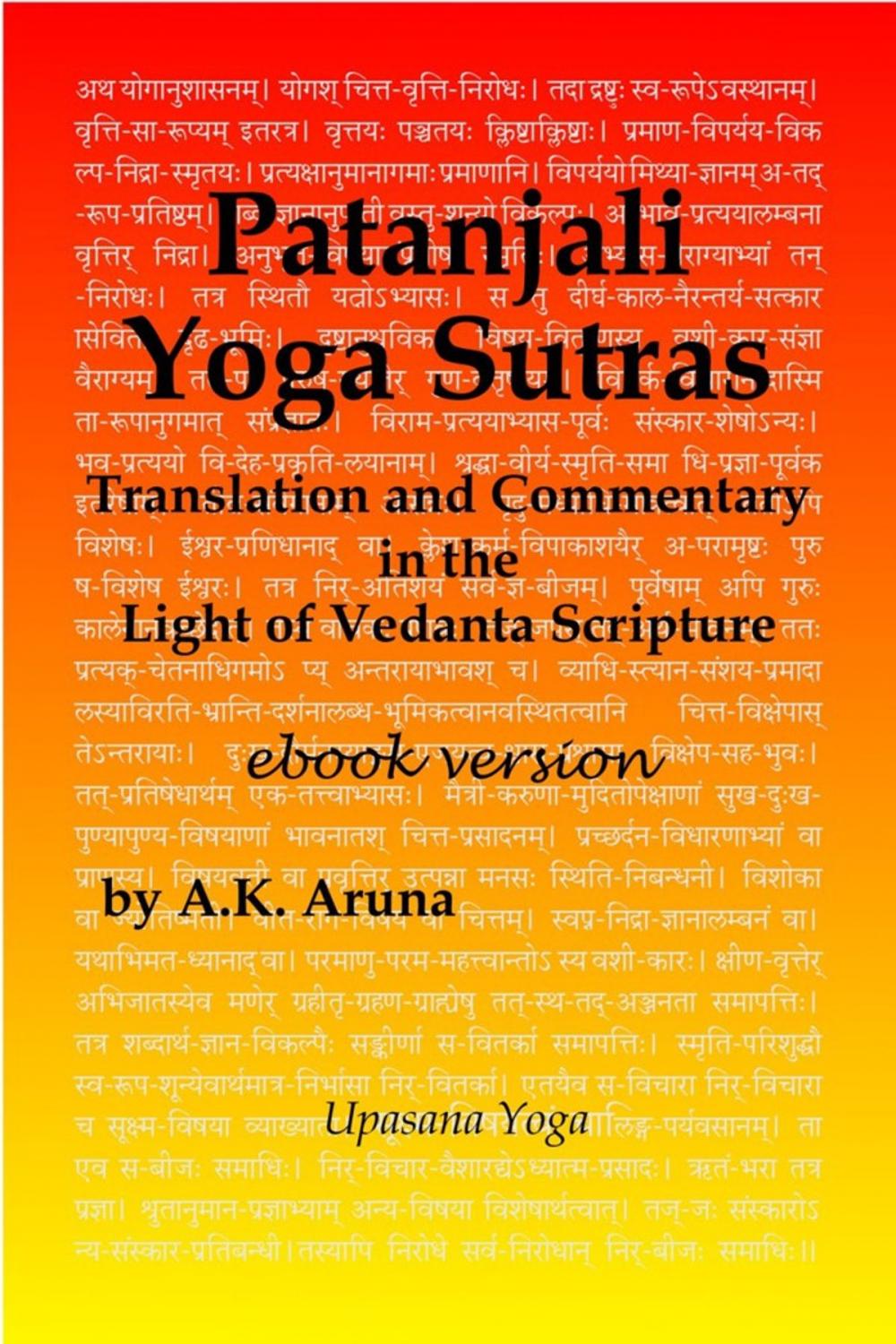 Big bigCover of Patanjali Yoga Sutras: Translation and Commentary in the Light of Vedanta Scripture