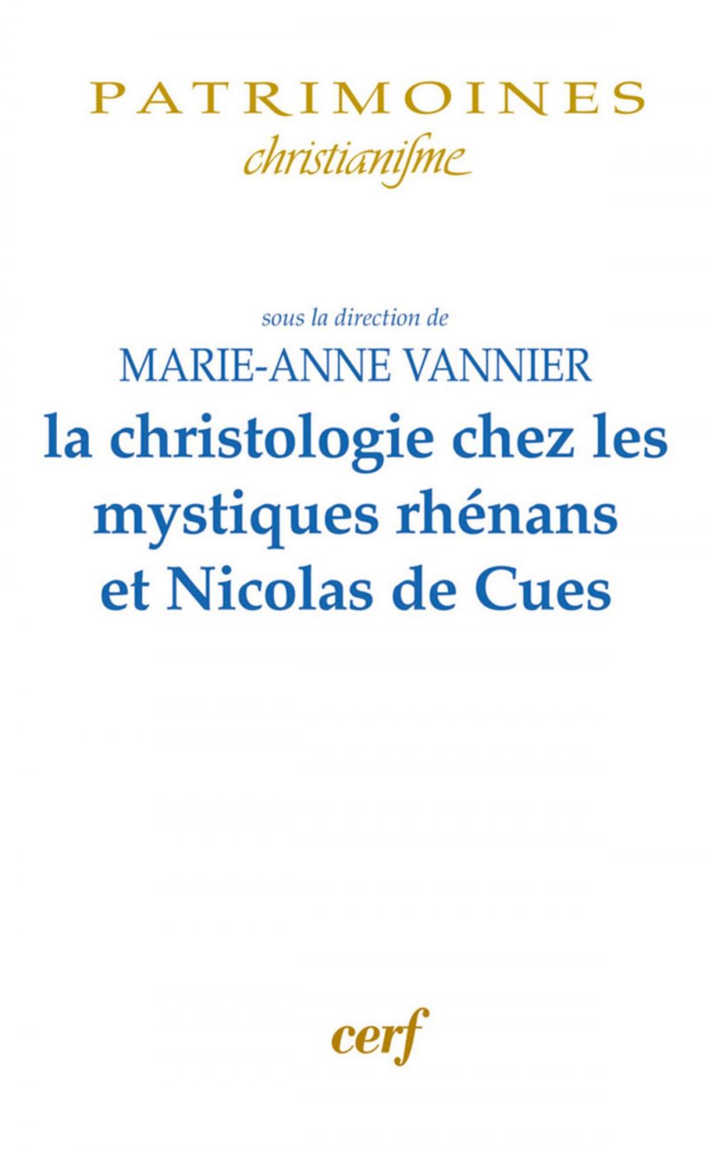 Big bigCover of La Christologie chez les mystiques rhénans et Nicolas de Cues