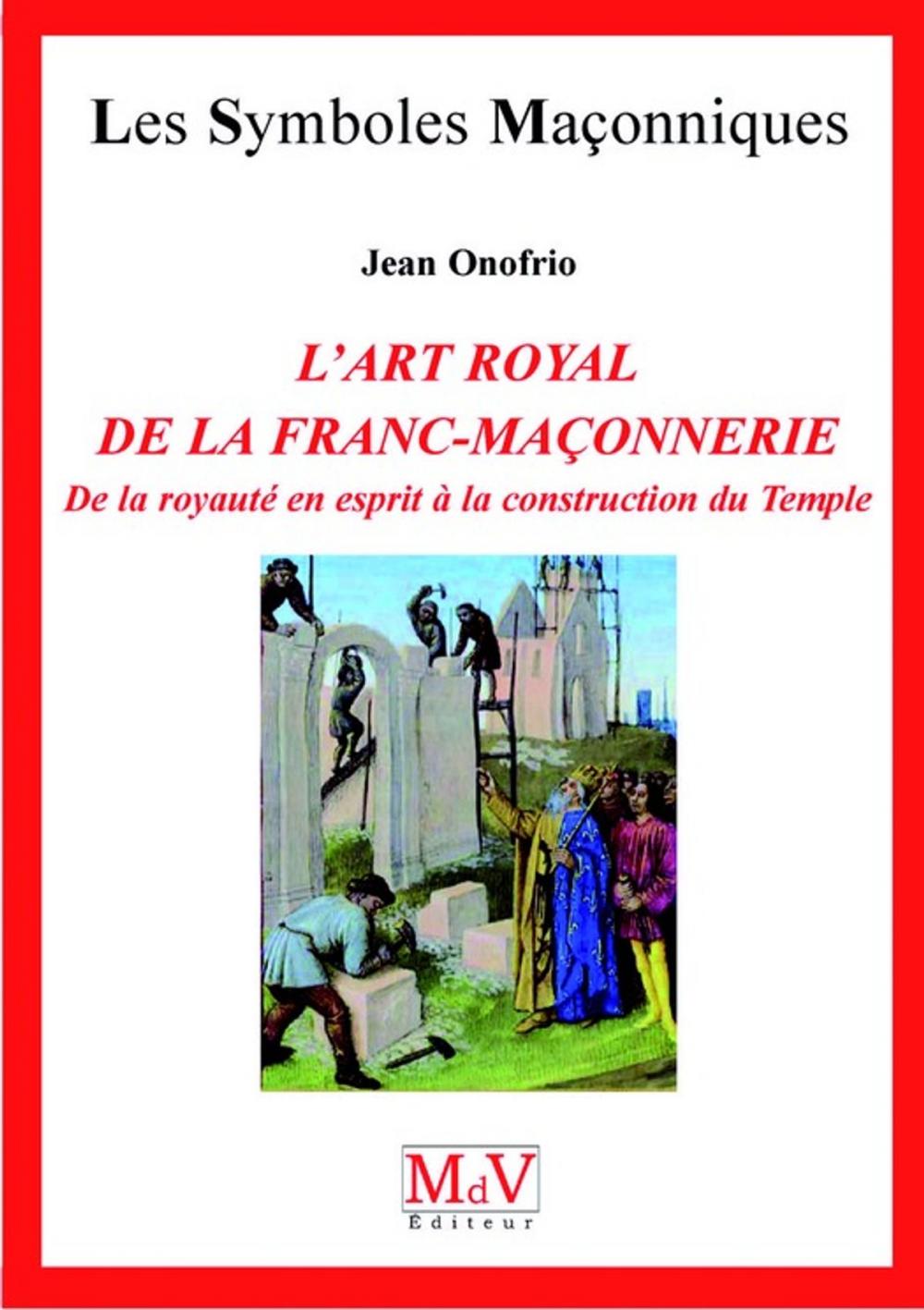 Big bigCover of N.54 L'art royal de la Franc-Maçonnerie