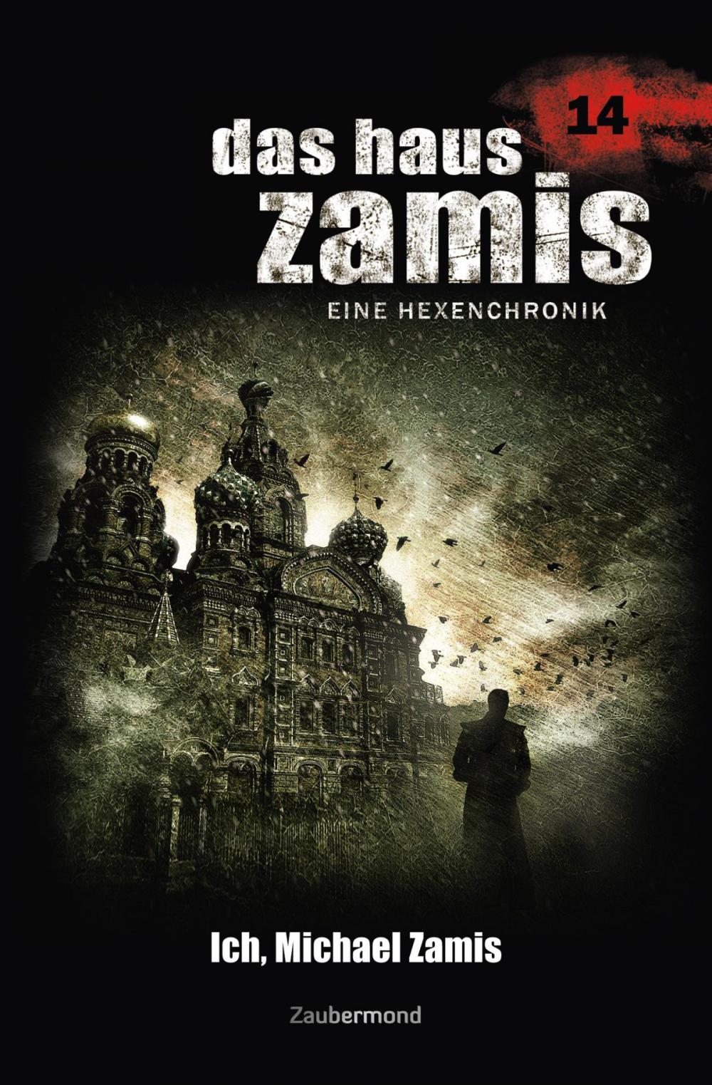Big bigCover of Das Haus Zamis 14 - Ich, Michael Zamis