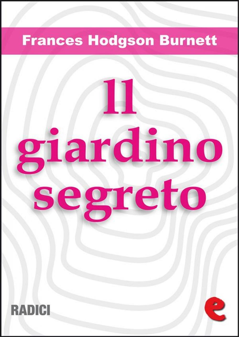 Big bigCover of Il Giardino Segreto (The Secret Garden)