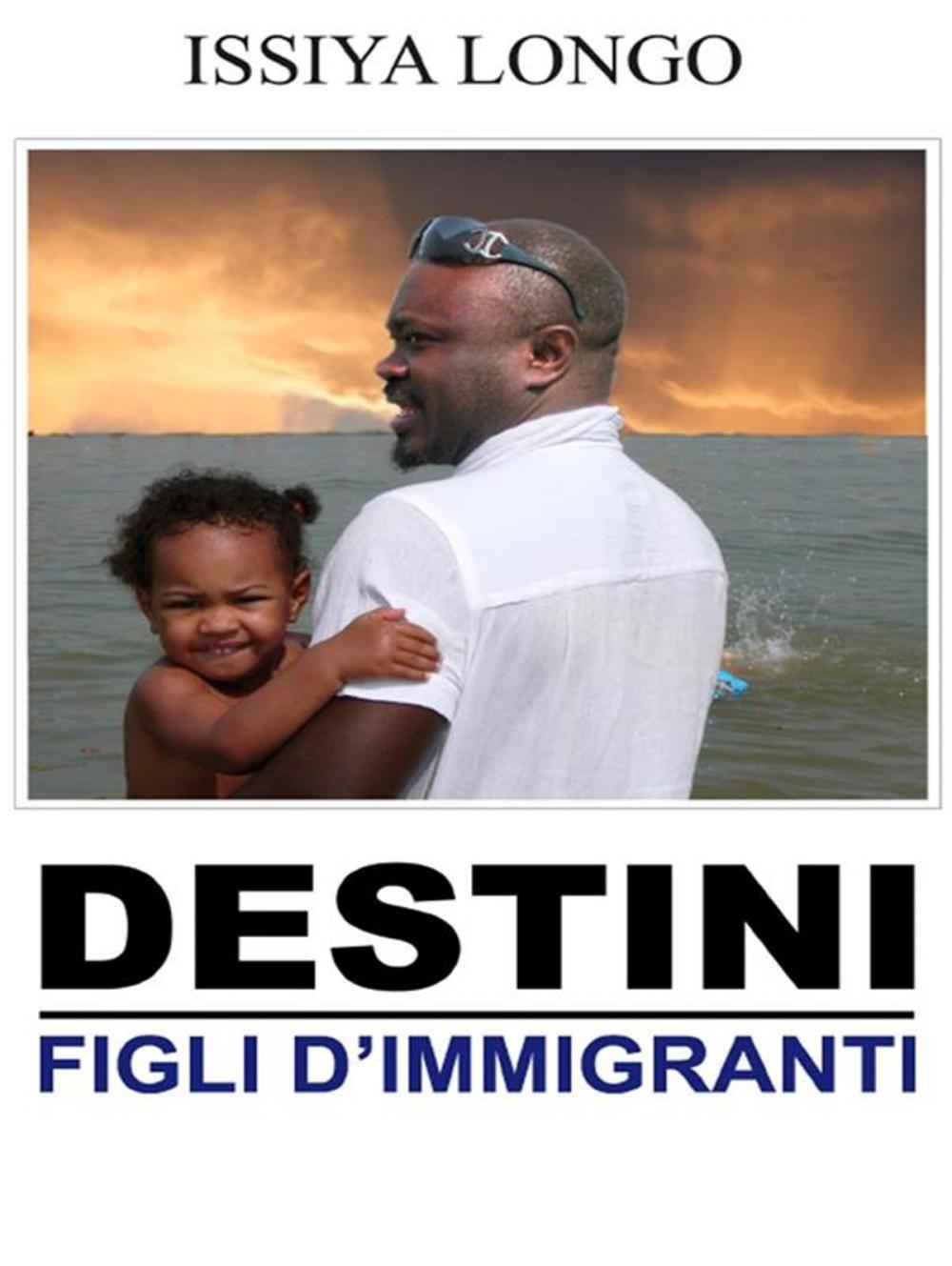 Big bigCover of Destini - Figli d'immigrati