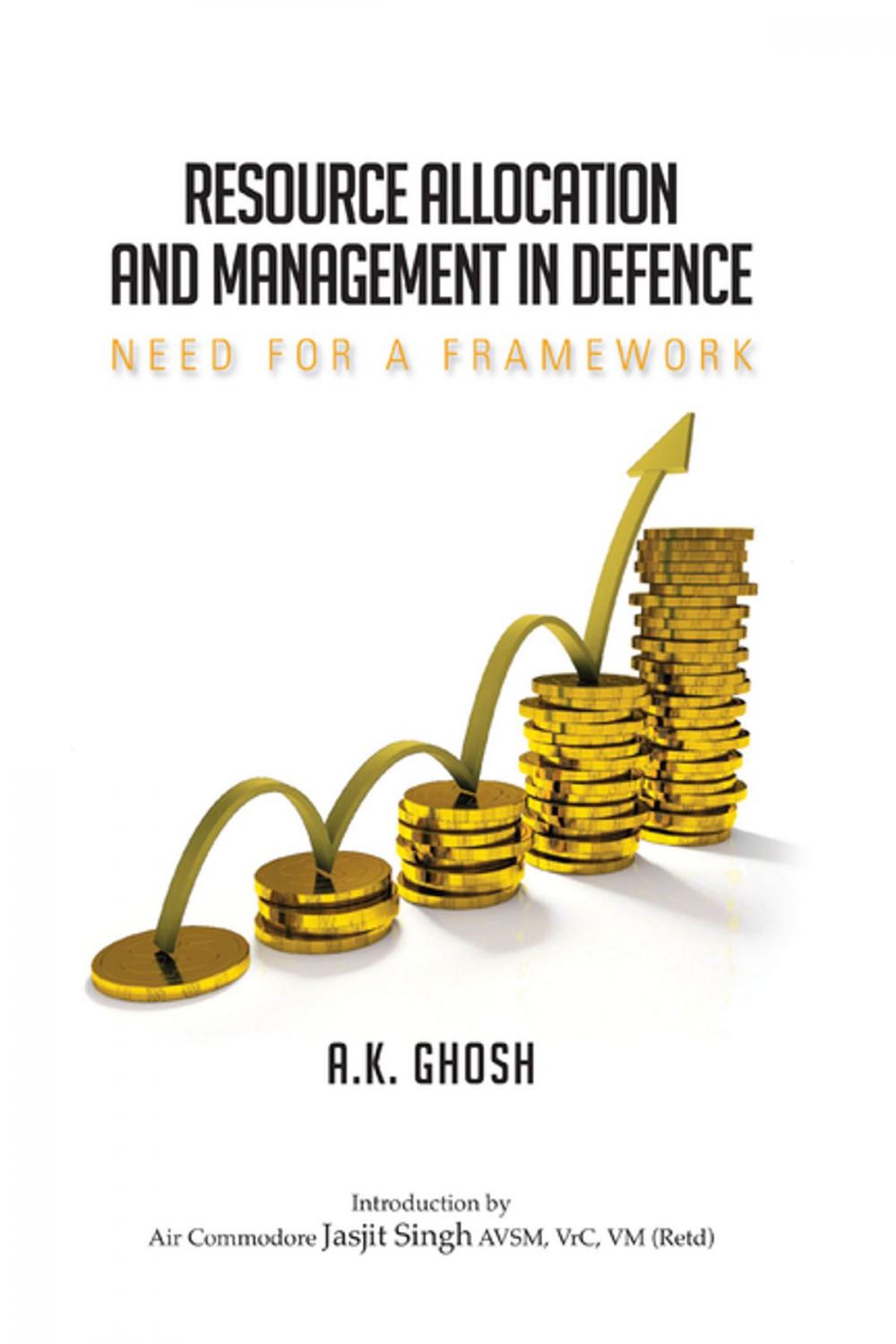 Big bigCover of Resource Allocation and Management in Defence: Need for a Framework