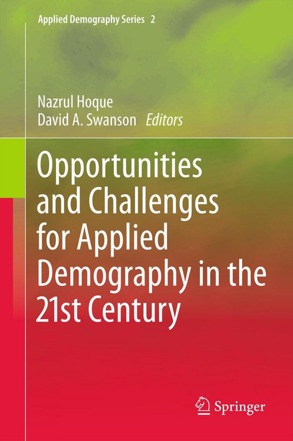 Big bigCover of Opportunities and Challenges for Applied Demography in the 21st Century
