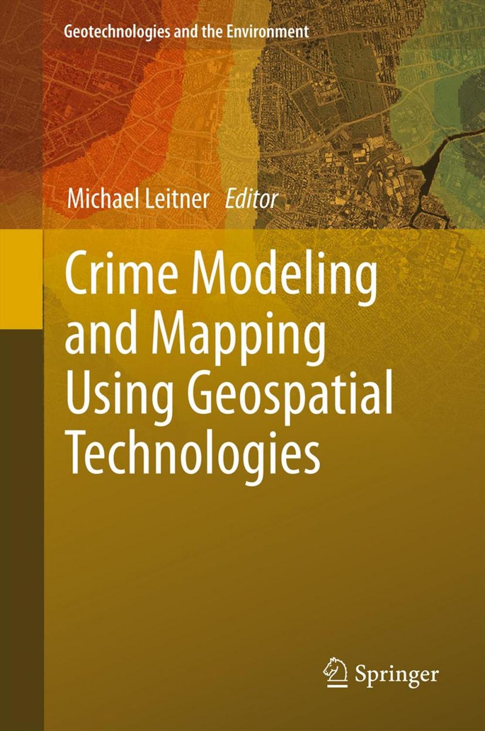 Big bigCover of Crime Modeling and Mapping Using Geospatial Technologies