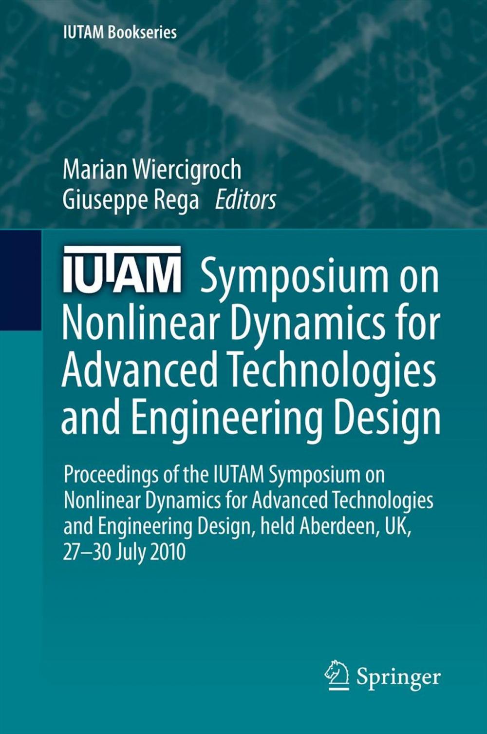 Big bigCover of IUTAM Symposium on Nonlinear Dynamics for Advanced Technologies and Engineering Design