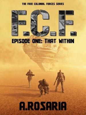 Book cover of F.C.F. Episode One: That Within