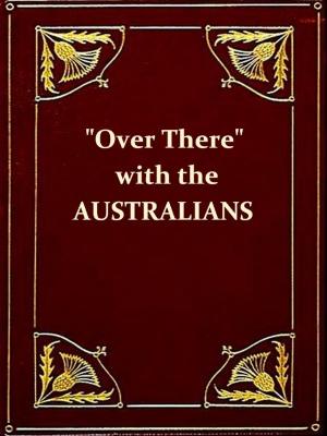 Cover of the book 'Over There' with the Australians [Illustrated] by Richard Temple-Nugent-Brydges-Chandos-Grenville