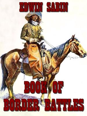 Cover of the book Book Of Border Battles (Illustrated) by Esther Pavao