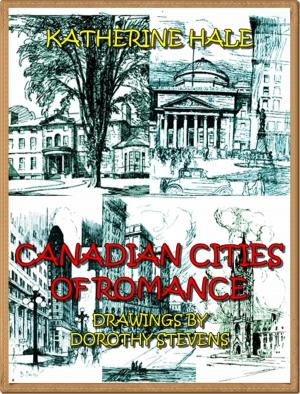 bigCover of the book Canadian Cities Of Romance (Illustrated) by 