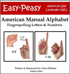 Book cover of American Manual Alphabet: Fingerspelling Letters & Numbers