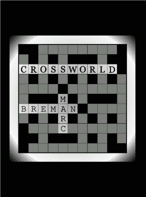 Cover of the book Crossworld by Alexandra J. Forrest