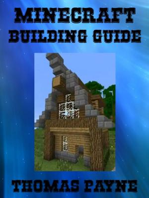 Cover of the book Minecraft Building Guide: House Ideas by Thanos Kondylis