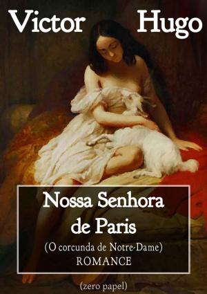 Cover of the book Nossa Senhora de Paris by Júlio Verne