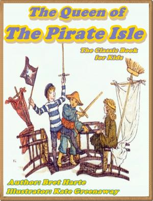 Book cover of THE QUEEN OF THE PIRATE ISLE (Illustrated)