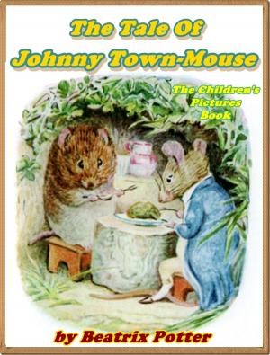 Cover of the book The Tale of Johnny Town-Mouse by Beatrix Potter