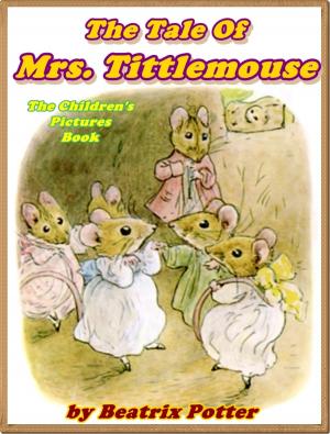Cover of the book The Tale of Mrs. Tittlemouse by FRAN STRIKER