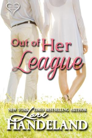 Cover of the book Out of Her League by Lori Handeland