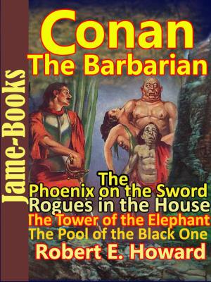 Book cover of The Phoenix on the Sword: The Tower of the Elephant: The Pool of the Black One: Rogues in the House