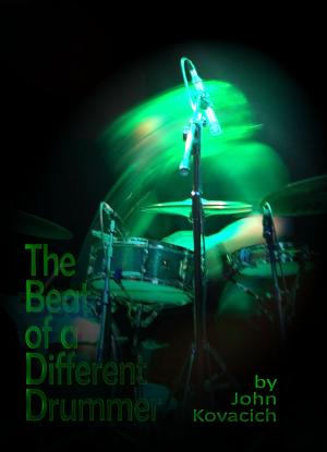 Cover of the book The Beat of a Different Drummer by Jeffrey Avalon Friedberg