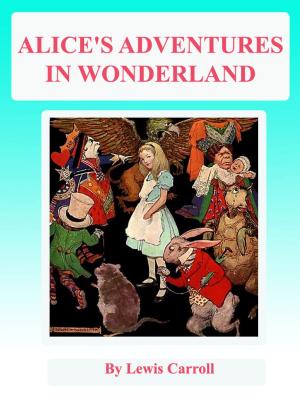 Book cover of Alice's adventures in wonderland (Illustrations)(FREE VideoBooks and AudioBooks Links!)