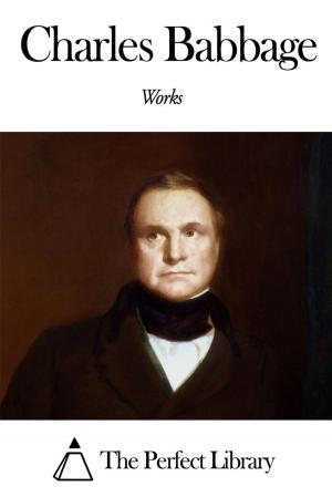 Cover of the book Works of Charles Babbage by Dawson Turner