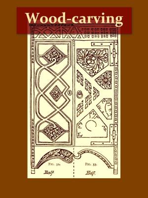 Book cover of Wood-carving [Illustrated]