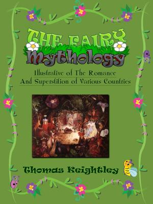 Cover of the book The Fairy Mythology by Kisari Mohan Ganguli