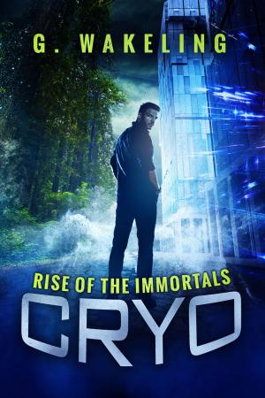 Cover of the book CRYO: Rise of the Immortals by Geoffrey Porter