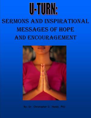 Cover of the book U-Turn Sermons and Messages of Hope and Encouragement by Christopher Handy