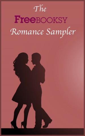 Book cover of The Freebooksy Romance Sampler
