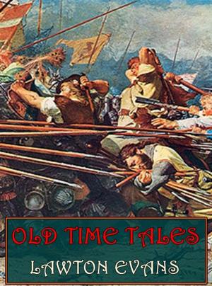 Cover of Old Time Tales (Illustrated)