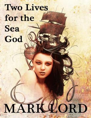 Book cover of Two Lives for the Sea God