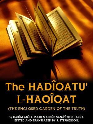 Cover of the book The Hadiqatu' l-Haqiqat by Joseph Strutt