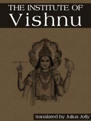 Cover of the book The Institutes Of Vishnu by Marah Ellis Ryan