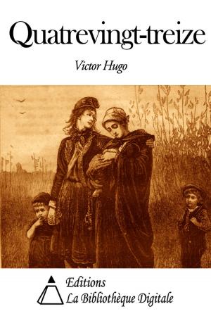 Cover of the book Quatrevingt-treize by Emile Montégut