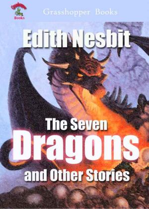 Cover of the book The Seven Dragons and Other Stories by Leslie Williams