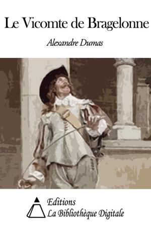 Cover of the book Le Vicomte de Bragelonne by Albert Glatigny
