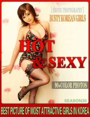 Cover of the book BUSTY BEAUTIFUL ASIAN GIRLS SEASON 30 by samson wong