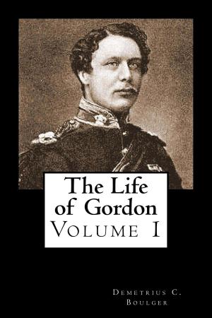 Cover of the book The Life of Gordon by Stewart Edward White