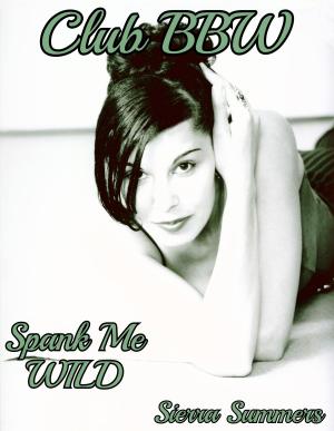 Cover of the book Spank Me Wild by Cathleen Ross