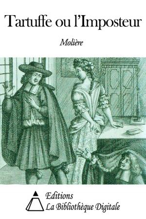 Cover of the book Tartuffe ou l’Imposteur by Editions la Bibliothèque Digitale