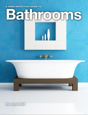 Cover of the book A Home Inspectors Guide to Bathrooms by カズヒロ