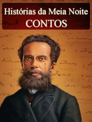 Cover of the book Histórias da Meia Noite - Contos de Machado de Assis (Ilustrado) by Léon Denis