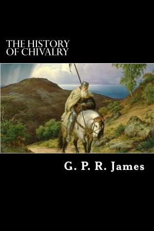 Cover of the book The History of Chivalry by D. H. Lawrence