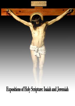 Cover of the book Expositions of Holy Scripture: Isaiah and Jeremiah by Robert Louis Stevenson