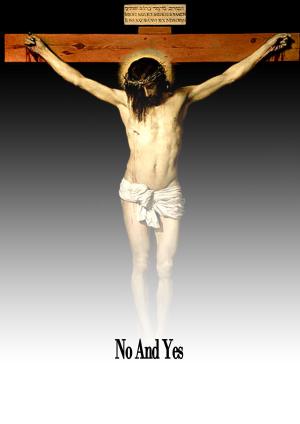 Cover of the book No And Yes by Joseph Jacobs