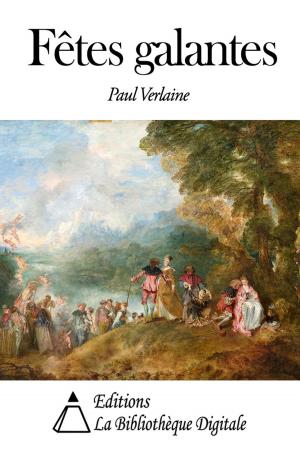 Cover of the book Fêtes galantes by Alphonse de Lamartine