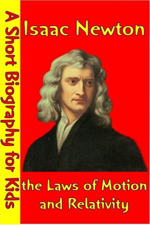 Cover of the book Isaac Newton : The Laws of Motion and Relativity by Andreas Schutti